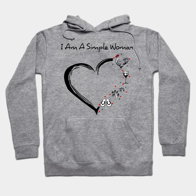 I Am A Simple Woman Chicken Wine Dog Paw And Flip Flop Shirt Hoodie by Kelley Clothing